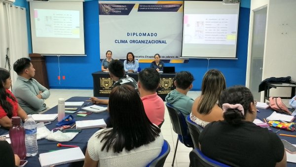 Da inicio el Diplomado &quot;Clima Organizacional&quot; en la Escuela de Contaduría y Administración Campus VII Pichucalco