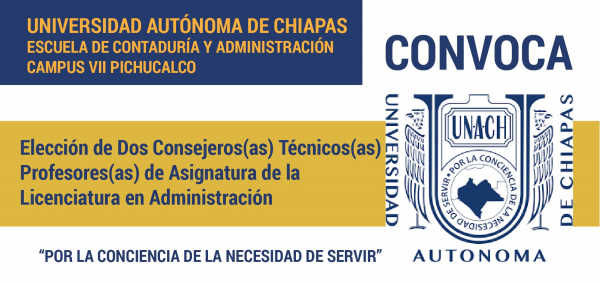 Elección de Dos Consejeros Técnicos Profesores de Asignatura de la Licenciatura en Administración